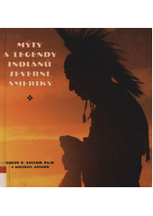 kniha Mýty a legendy Indiánů Severní Ameriky, Volvox Globator 1995