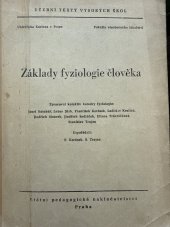 kniha Základy fyziologie člověka Určeno pro posl. fak. všeobec. lékařství, SPN 1970