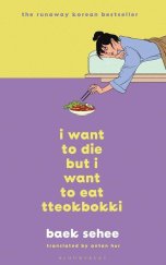 kniha I Want to Die but I Want to Eat Tteokbokki, Bloomsbury Publishing 2022