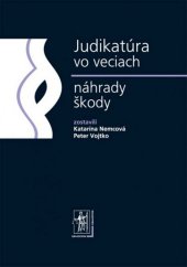 kniha Judikatúra vo veciach náhrady škody, Iura Edition 2011