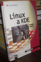 kniha Linux a KDE podrobný průvodce, Grada 2000