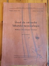 kniha Úvod do německé lékařské terminologie Určeno pro posl. lék. fak. v Plzni, SPN 1965