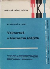 kniha Vektorová a tenzorová analýza Určeno inženýrům, věd. a výzkum. pracovníkům, vysokošk. posl. a aspirantům, SNTL 1964