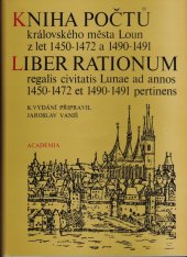 kniha Kniha počtů královského města Loun z let 1450-1472 a 1490-1491, Academia 1979