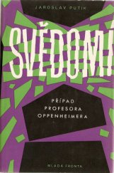 kniha Svědomí Případ profesora Oppenheimera, Mladá fronta 1959