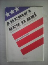 kniha Amerika bez iluzí, Svoboda 1986