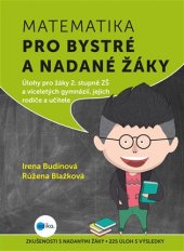 kniha Matematika pro bystré a nadané žáky 2. díl Úlohy pro žáky 2. stupně ZŠ a víceletých gymnázií, jejich rodiče a učitele, Edika 2017