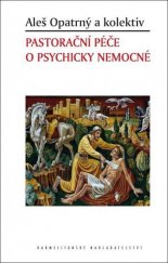 kniha Pastorační péče o psychicky nemocné, Karmelitánské nakladatelství 2017