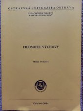 kniha Filosofie výchovy, Ostravská univerzita, Pedagogická fakulta 2004