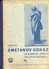 kniha Smetanův odkaz Díl druhý, Pro II. třídu hudební výchova : učebnice zpěvu pro střední školy., Česká grafická Unie 1935