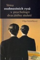 kniha Téma osobnostních rysů v psychologii dvacátého století, Academia 2005