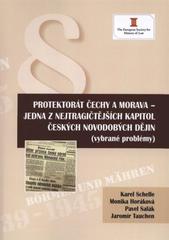 kniha Protektorát Čechy a Morava - jedna z nejtragičtějších kapitol českých novodobých dějin (vybrané problémy), Key Publishing 2010