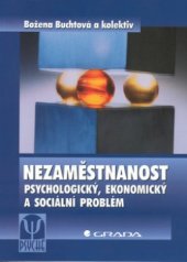 kniha Nezaměstnanost psychologický, ekonomický a sociální problém, Grada 2002