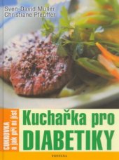 kniha Kuchařka pro diabetiky, Fontána 2006