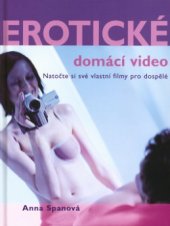 kniha Erotické domácí video natočte si své vlastní filmy pro dospělé, Columbus 2003