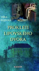 kniha Prokletí lipovského dvora, MOBA 2011