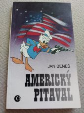 kniha Americký pitaval reportáž o zemi, kde pozítří dosud neznamená předevčírem, Český spisovatel 1997