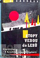 kniha Stopy vedou do lesů Vyprávění o kapitánu Janu Nálepkovi, Naše vojsko 1965