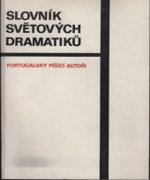 kniha Slovník světových dramatiků 6. - Portugalsky píšící autoři, Divadelní ústav 1981