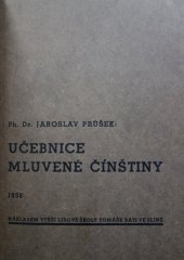 kniha Učebnice mluvené čínštiny, Vyšší lidová škola T. Bati 1938