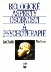 kniha Biologické aspekty osobnosti a psychoterapie, Veda 1990
