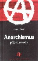 kniha Anarchismus příběh revolty, Levné knihy KMa 2006
