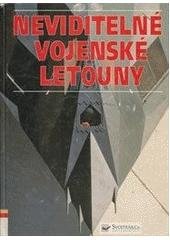 kniha Neviditelné vojenské letouny, Svojtka & Co. 2005