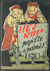 kniha Hej rup pojďte s námi!, HEJ RUP POJĎTE S NÁMI ! 1958
