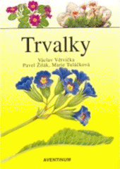 kniha Trvalky, Aventinum 2004