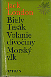 kniha Biely Tesák Volanie divočiny - Morský vlk, Tatran 1989