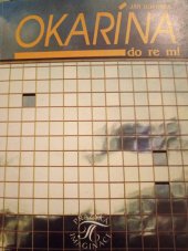 kniha Okarína do re mi, Pražská imaginace 1992