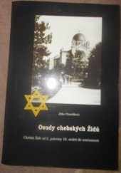 kniha Osudy chebských Židů chebští Židé od 2. poloviny 19. století do současnosti, Chebské muzeum 2000