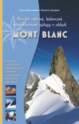 kniha Klasické sněhové, ledovcové a kombinované výstupy v oblasti Mont Blanc, Junior 2008
