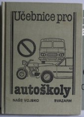 kniha Učebnice pro autoškoly, Naše vojsko 1986