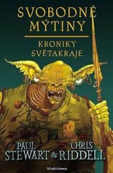 kniha Kroniky Světakraje 7. - Svobodné mýtiny, Mladá fronta 2011