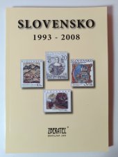 kniha Slovensko 1993-2008 Špecializovaný katalóg 2009 poštových známok, celín a filatelistických materiálov, Zberateľ 2009