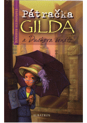 kniha Pátračka Gilda a Duchova sonáta, Albatros 2015
