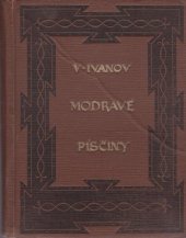 kniha Modravé písčiny román, Čin 1925