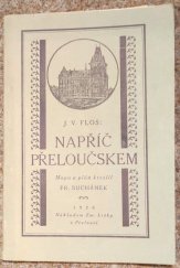 kniha Napříč Přeloučskem, Em. Liška 1928