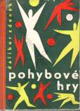 kniha Pohybové hry, Sportovní a turistické nakladatelství 1960