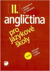 kniha Angličtina pro jazykové školy II. nové upravené vydání s klíčem., Fortuna 2008
