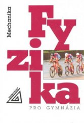 kniha Fyzika pro gymnázia. Mechanika, Prometheus 2009