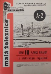 kniha Série 10 plánků kolejišť s elektrickým zapojením Schémata, která ukazují možnost použití běžných ovládacích prvků pro modelování provozu, jak jej známe na skutečné železnici; rozšířeno, Malá železnice 1977