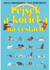 kniha Pejsek a kočička na cestách, Československý spisovatel 2012