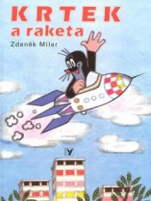 kniha Krtek a raketa, Albatros 2004
