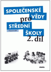 kniha Společenské vědy pro střední školy 2. pracovní sešit, Didaktis 