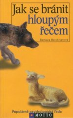 kniha Jak se bránit hloupým řečem, Motto 1999