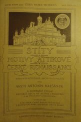 kniha Štíty a motivy attikové v české renesanci srovnávací studie architektonická, Česká matice technická 1929