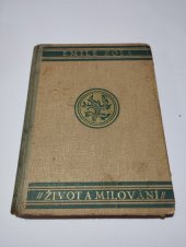kniha Život a milování, Čsl. podniky tisk. a vydavat. 1925