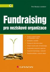 kniha Fundraising pro neziskové organizace, Grada 2013